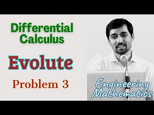 Evolute Problem 3 |Differential Calculus | Engineering Maths