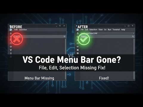 VS Code Menu Bar Missing? Try These 3 FIXES NOW