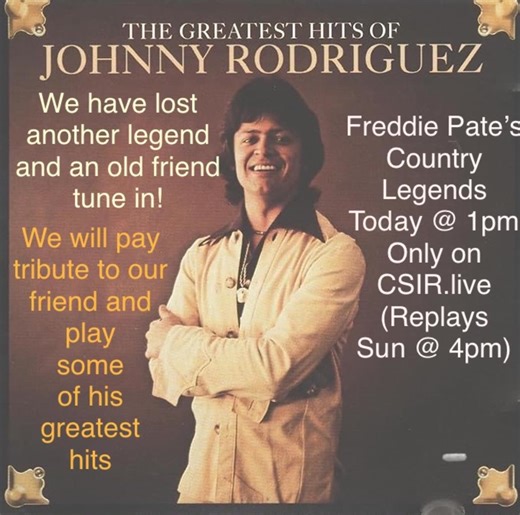 www.csir.live Texas native Johnny Rodriguez, a Mexican-American country artist whose soulful tenor expanded the breadth of the genre's reach and global popularity, died at 73 on May 9, 2025. | Cajun Sounds Internet Radio - CSIR