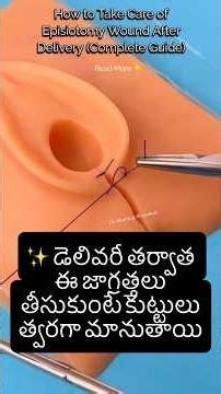 Tips to heal your Episiotomy wound faster!