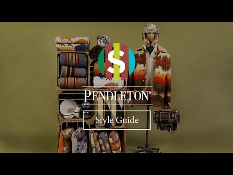 Pendleton Woolen Mills Style Guide & Brand Walkthrough | Stuarts London