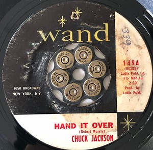 Chuck Jackson - Hand It Over / Look Over Your Shoulder