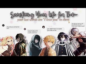 Sacrificing Your Life To Save Theirs •KNY•