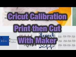 How to Calibrate your Cricut Machine (Maker edition) For Perfect Print Then Cut Projects