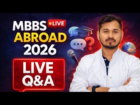 MBBS ABROAD 2026 Live Q&A | +918003529724 WhatsApp