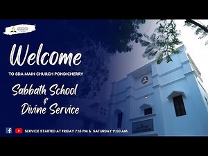 SABBATH SCHOOL & DIVINE SERVICE ||22-11-2025 LIVE STREAM || SDA MAIN CHURCH PONDICHERRY