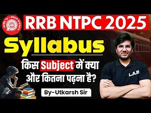 RRB NTPC Syllabus 2025 | RRB NTPC Subject Wise Syllabus 2025 | RRB NTPC New Vacancy 2025