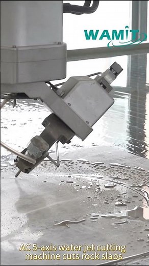 WAMIT AC 5-axis water jet cutting machine cuts rock slabs
