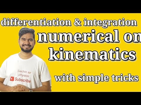 4. Numerical based on differentiation and integration | iit -jee - neet physics| class 11