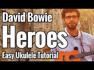 David Bowie - Heroes - Ukulele Tutorial With Picking And Tabs