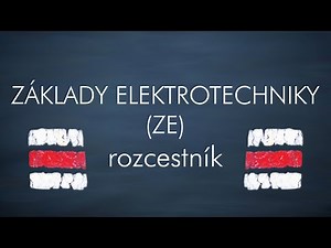 ZE - Základy Elektrotechniky - ROZCESTNÍK