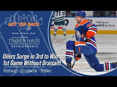 Oilers Surge in 3rd to Win 1st Game Without Draisaitl