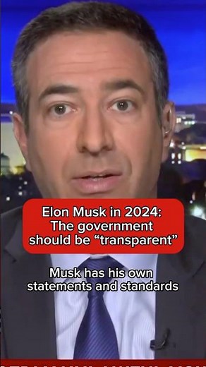 Elon Musk in 2024: The government should be 'transparent'