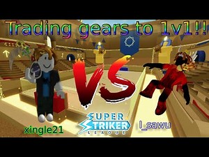 Trading gear and 1V1 Xingle21 | SSL Roblox | Super striker league Roblox