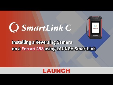How to install a reversing camera on Ferrari 458 Using LAUNCH SmartLink C
