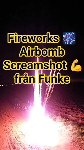 Provar fyrverkeri 🎆 airbomb Screamshot från Funke // Fireworks single shot #fyrverkeri #fireworks