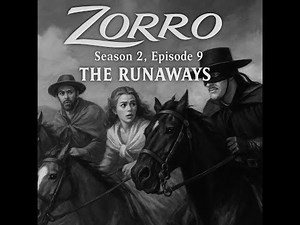 Zorro (1957)[4K]–S02E09: “The Runaways” #GuyWilliams #DisneyZorro #ClassicTV #RetroTVShow
