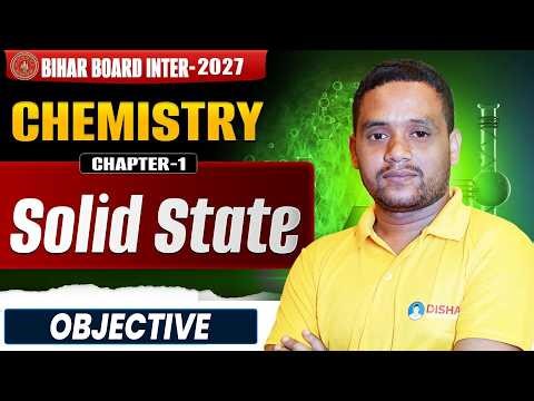 Solid State 12th Chemistry Chapter 1 Objectives | Bihar Board 12th Chemistry English Medium |