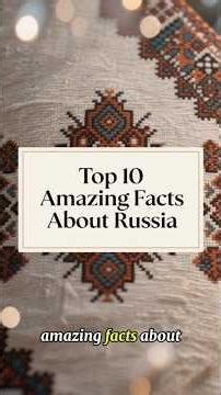 Top 10 Amazing Facts About Russia | Russia Country Facts 🌍🇷🇺 #facts #history