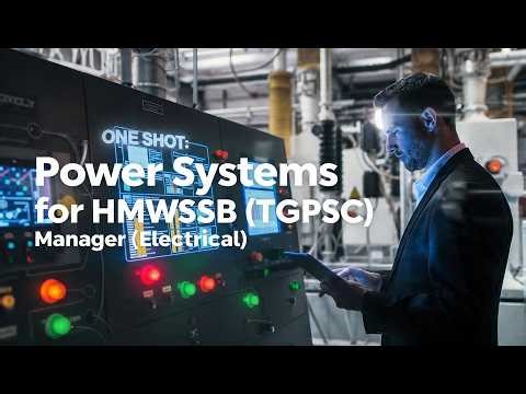 (One Shot) Power Systems for HMWSSB (TGPSC) Manager (Electrical)