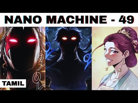 Nano Machine Season 2 | Weak Boy To Demon GOD | Episode - 49 Explained in Tamil | தமிழ்