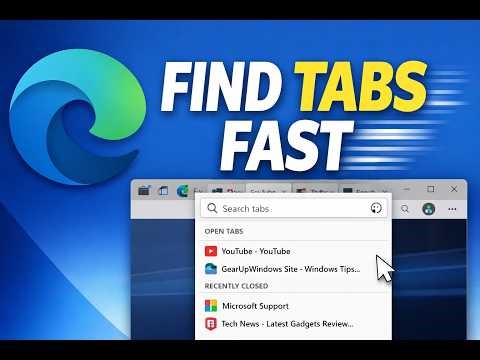 How to Use Tab Search in Microsoft Edge on Windows 11 or 10 | GearUpWindows Tutorial
