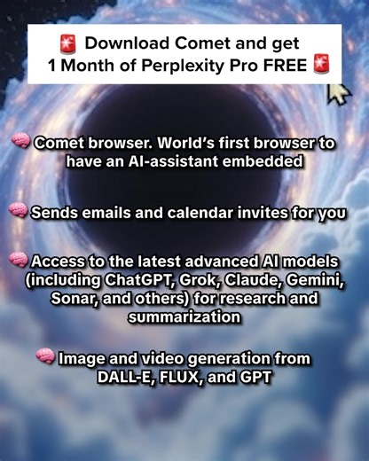 🚨 Get Perplexity Pro Comet FREE For a limited time!!🚨 💸 $1,000 in credits and savings!!! 💸 You Get: 🧠 Pro Perks. Discounts on services across travel, health, finance and more 🧠 Comet browser. World's first browser to have an AI-assistant embedded 🧠Perplexity Pro for 1 month. Access to the latest advanced AI models (including ChatGPT, Grok, Claude, Gemini, Sonar, and others) for research and summarization 🧠 Image and video generation from DALL-E, FLUX and GPT #Perplexity #Comet #AI #Brows