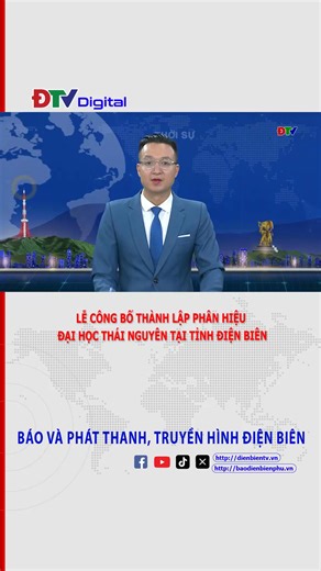 Lễ công bố thành lập Phân hiệu Đại học Thái Nguyên tại tỉnh Điện Biên ------------ Sáng 06/02, Tại Trung tâm Hội nghị Văn hóa tỉnh Điện Biên, Ban Giám đốc Đại học Thái Nguyên phối hợp UBND tỉnh Điện Biên tổ chức Lễ công bố Quyết định thành lập Phân hiệu Đại học Thái Nguyên tại tỉnh Điện Biên; công bố và trao quyết định bổ nhiệm viên chức quản lý Phân hiệu Đại học Thái Nguyên tại tỉnh Điện Biên. | Phát thanh & Truyền hình Điện Biên