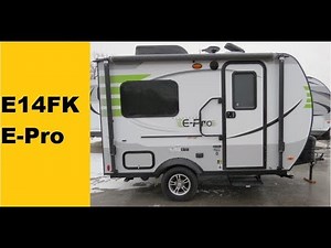 E-Pro Series E14FK By Forest River