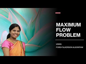 Maximum Flow Problem | Ford-Fulkerson Algorithm | Graph Theory | CGT