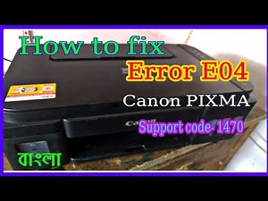 How to fix canon Pixma printer error code e04 ll support code- 1470
