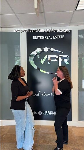 POV: You Found the Right Brokerage | Welcome to VPR