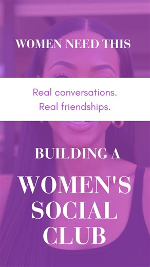 A Social Club for Women (Finally) #inspirationforwomen