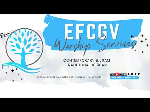 EFCGV Sunday 8:30AM Online Contemporary Worship Service
