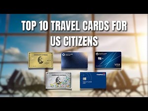 10 Best Travel Credit Cards You NEED! | Earn Points, Fly Free & Save Big!