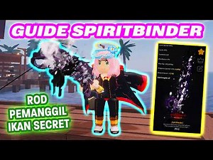 GUIDE LENGKAP CARA CRAFT SPIRITBINDER DI ROBLOX FISCH