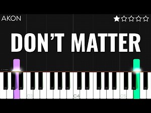 Akon - Don’t Matter | EASY Piano Tutorial