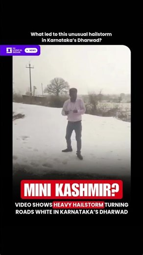 Video Shows Heavy Hailstorm Turning Roads White in Karnataka’s Dharwad
