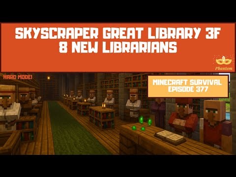Skyscraper Great Library 3F — 8 New Librarians - Let's Play Minecraft S01E377