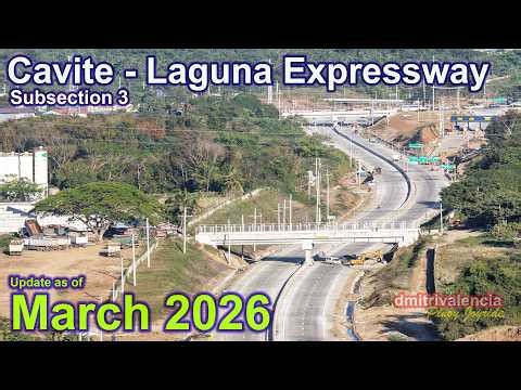 Cavite Laguna Expressway (CALAX) Subsection 3 update as of March 2026