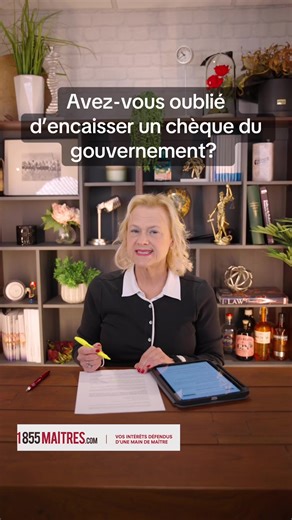 Est-ce que vous avez oublié d’encaisser un chèque du gouvernement fédéral? #sophiemongeon #mesophieavocate #1855maitres #ctondroit #gouvernement @À2Maîtres