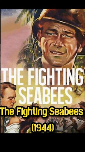 The Fighting Seabees (1944): From Construction to Combat Warriors!