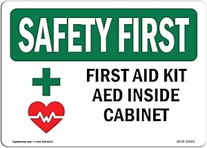 OSHA Safety First Sign - First Aid Kit AED Inside Cabinet with Symbol | Aluminum Sign | Protect Your Business, Work Site, Warehouse | Made in The USA
