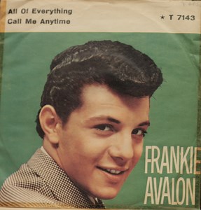 Frankie Avalon - All Of Everything / Call Me Anytime
