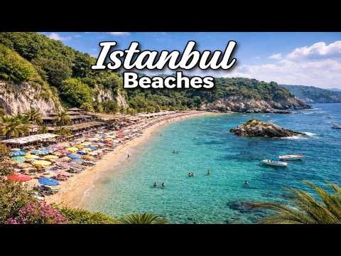 Top 7 Beaches in Istanbul, Turkey | Best Beaches in Istanbul | English