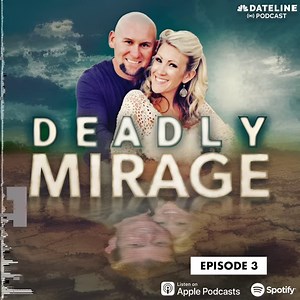 In episode 3 of Josh Mankiewicz's new Dateline podcast, Deadly Mirage, you'll hear about the lives of that misaligned pair – Sabrina Limon and Jonathan Hearn – who met in the Costco aisle... Listen for free, wherever you get your podcasts. | Dateline NBC