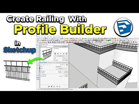 How to make railing with Profile Builder in SketchUp | SketchUp profile builder tutorial | Sketchup