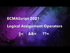 New JS operators in 2021 - Logical Assignment