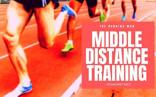【跑步】中长跑训练指导教程 || Middle Distance Training - Running - How to Run