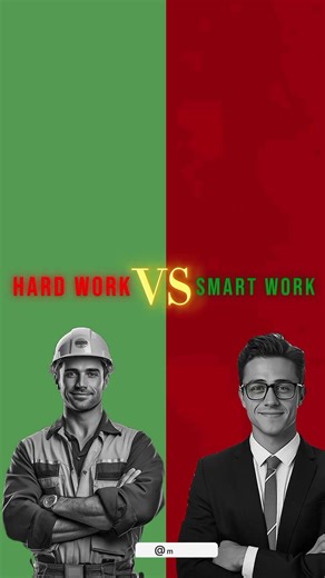 the reality of hard work vs smart work